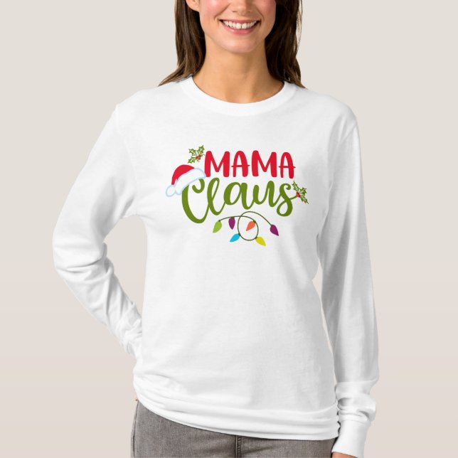 Mama Claus Christmas T-Shirt (Vorderseite)