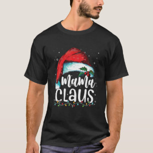 Mama Claus Santa Family Matching Weihnachten Pajam T-Shirt