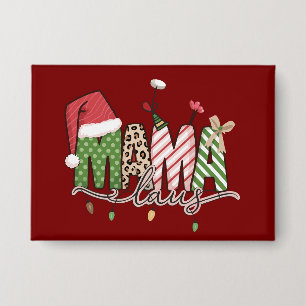 Mama Claus Weihnachten Lustiges Xmas Mami Button