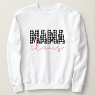 Mama Claus Weihnachten Sweatshirt