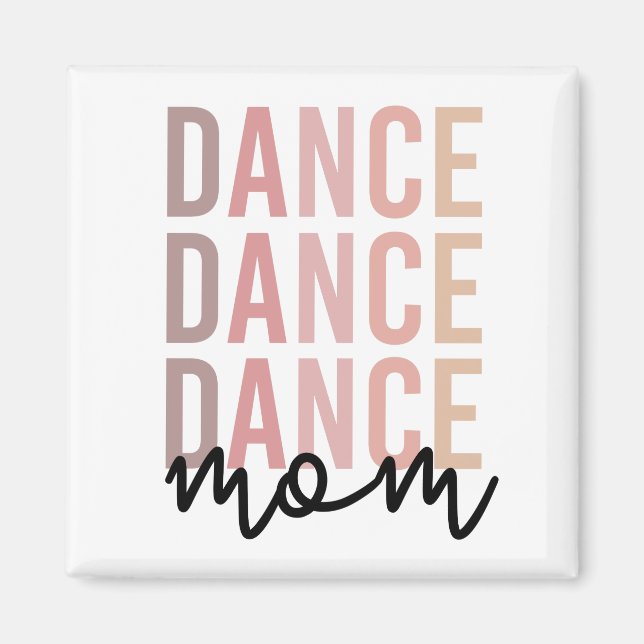 Mama | Dance Mama | Dancer Mama Geschenke Magnet (Vorne)