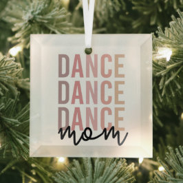 Mama | Dance Mama | Dancer Mama Geschenke Ornament Aus Glas