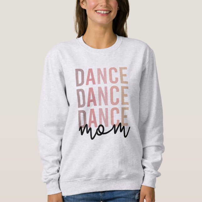 Mama | Dance Mama | Dancer Mama Geschenke Sweatshirt (Vorderseite)