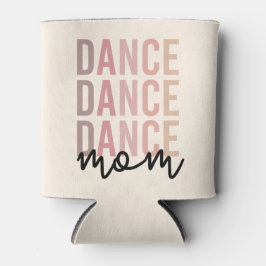 Mama | Dance Mama | Dancer Mama Gift Dosenkühler
