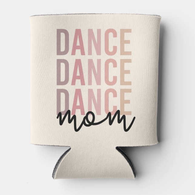 Mama | Dance Mama | Dancer Mama Gift Dosenkühler (Vorderseite)