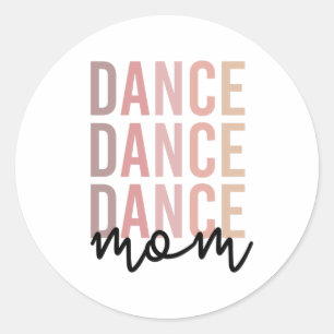 Mama   Dance Mama   Dancer Mama Gift Runder Aufkleber