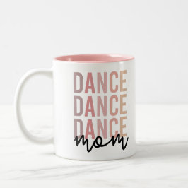 Mama | Dance Mama | Dancer Mama Gift Zweifarbige Tasse