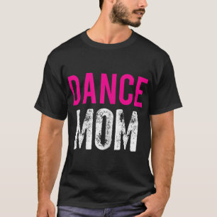 Mama Dancer Ballett Übung T-Shirt