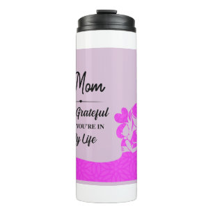 Mama, danke, dass du in meinem Leben bist Thermosbecher