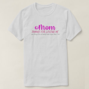 Mama, danke für die Liebe zu mir T - Shirt