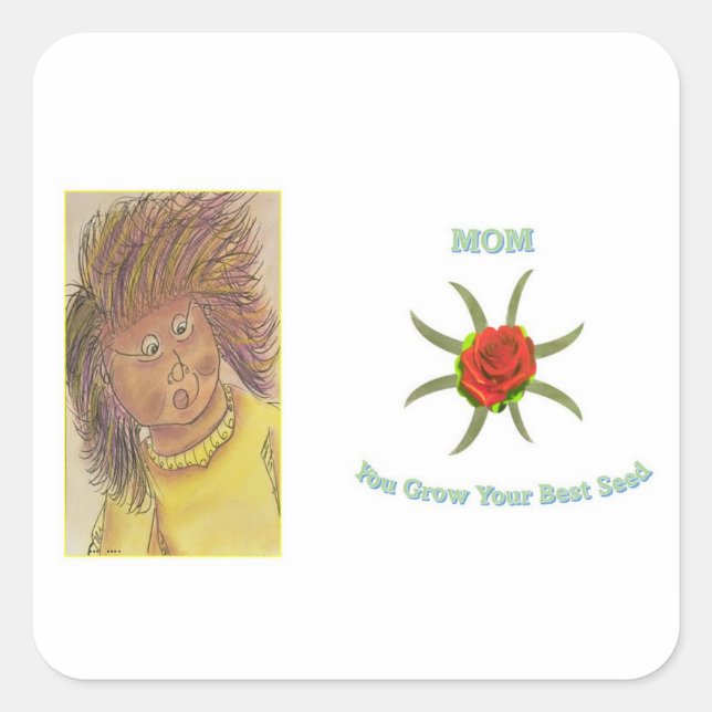 Mama, dass du dein bestes Saatgut anbaust Quadratischer Aufkleber (Vorderseite)