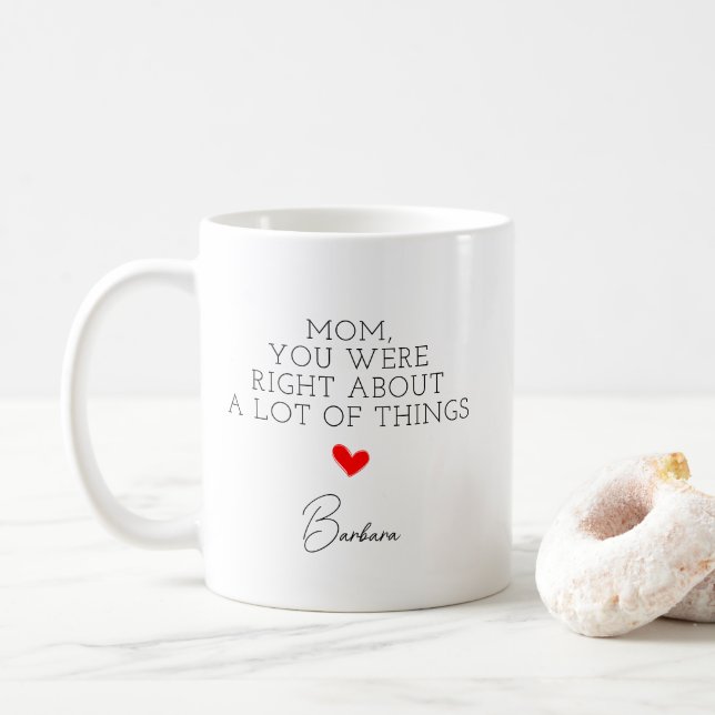 Mama, dass Sie bei vielen Dingen mit Namen recht h Kaffeetasse (Mit Donut)