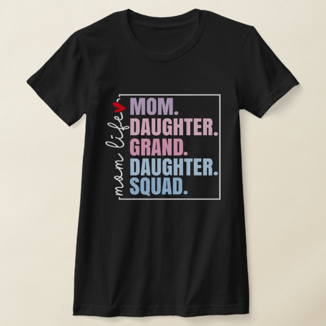 Mama Daughter Großtochter Squad Muttertag T-Shirt (Ablage )