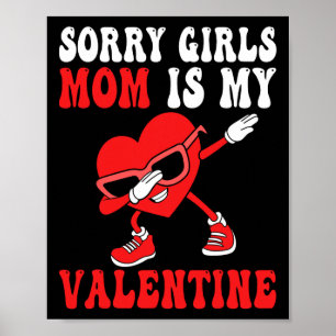 Mama Day Boys Kids Sorry Girls Mommy ist mein Vale Poster