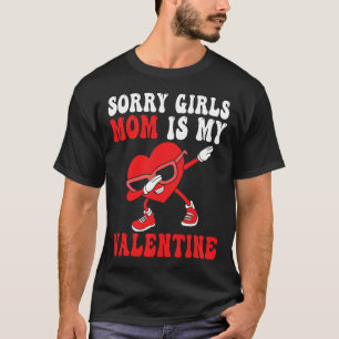 Mama Day Boys Kids Sorry Girls Mommy ist mein Vale T-Shirt