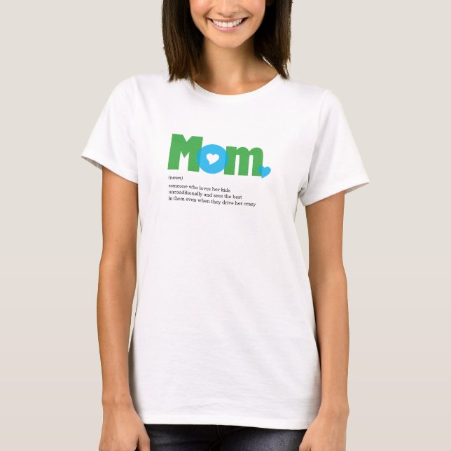 Mama definiert Grün und Blau T - Shirt (Vorderseite)