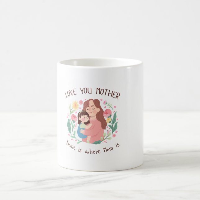 "Mama, deine Freundlichkeit formt meine Welt. Mugl Kaffeetasse (Mittel)