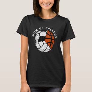 Mama der Ballers Volleyball Fußball Basketball Mam T-Shirt