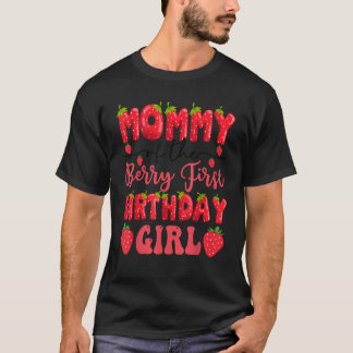 Mama der Beere zum ersten Geburtstag Mädchen Erdbe T-Shirt