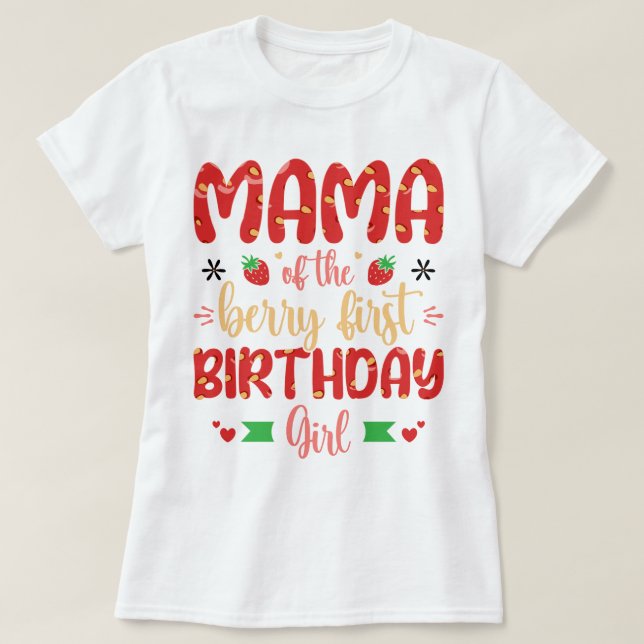 Mama der Berry Birthday Sweet Mama Erdbeeren T-Shirt (Design vorne)