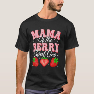 Mama der Berry Sweet One Erdbeere 1. Geburtstag T-Shirt