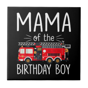 Mama der Birthday Boy Fire Truck Feuerwehrmann Fliese