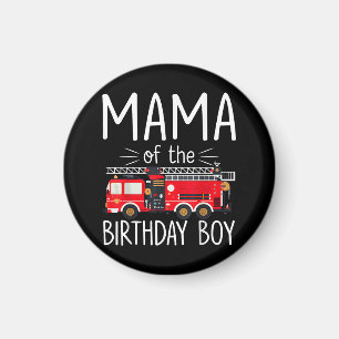 Mama der Birthday Boy Fire Truck Feuerwehrmann Magnet