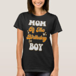 Mama der Birthday-Boy Funny Mama Family M T-Shirt<br><div class="desc">Mama der Familienmatching-Methode der Birthday-Boy Funny Mama</div>