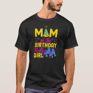 Mama der Birthday Roller Girl Roller Skaten Bir T-Shirt