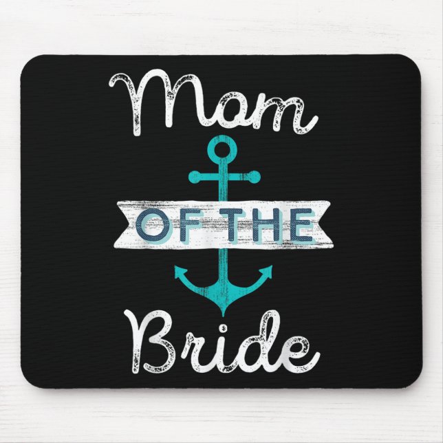 Mama der Bride Gift Fun Mutter Mama Nautic Med Mousepad (Vorne)