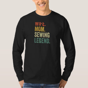 Mama der Ehefrau Nähen der Legende Crochet Knitter T-Shirt