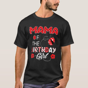 Mama der Geburtstagskarte - Familie Ladybug Birthd T-Shirt