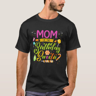 Mama der Geburtstagsparty Sweetie Candy Geburtstag T-Shirt