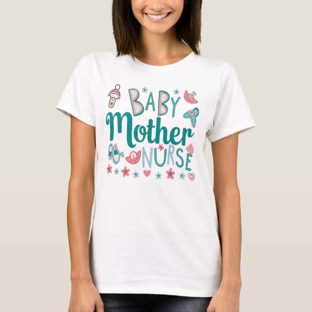 Mama der Mutter Baby Nurse T-Shirt (Vorderseite)