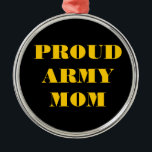 Mama der Ornament-Proud-Armee Silbernes Ornament<br><div class="desc">Mama der Ornament-Proud-Armee</div>