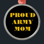 Mama der Ornament-Proud-Armee Silbernes Ornament<br><div class="desc">Mama der Ornament-Proud-Armee</div>