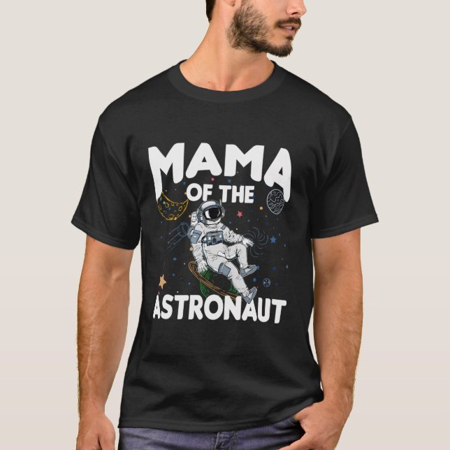Mama der Raumfahrt Ga T-Shirt (Vorderseite)