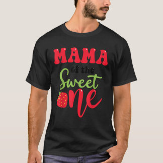 Mama der Sweet One Strawberry Summer First Birt T-Shirt