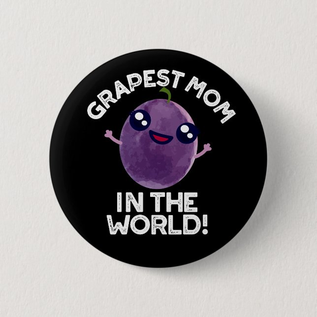 Mama der Trauben im Weltraum Funny Fruit Pun Dark  Button (Vorderseite)