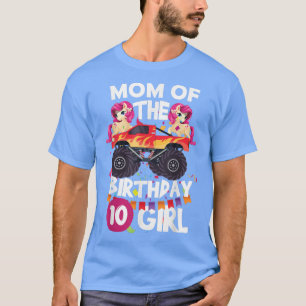 Mama des 10. GeburtstagsGirl Monster Truck Unicor T-Shirt