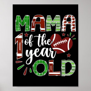 Mama des 1-jährigen Fußball-Erstgeburtstagsjungen Poster