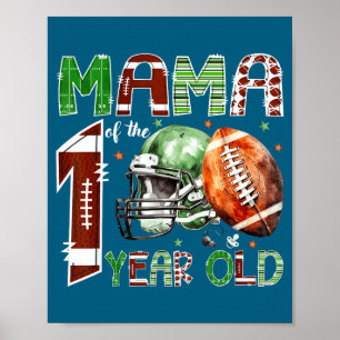 Mama des 1-jährigen Fußballfans zum 1. Geburtstag Poster