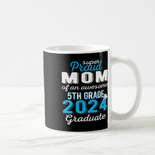 Mama des 5. Graduate 2024 Kaffeetasse