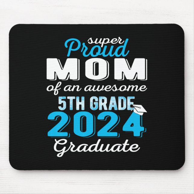 Mama des 5. Graduate 2024 Mousepad (Vorne)