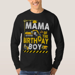 Mama des Geburtstags des Bauarbeiters T-Shirt