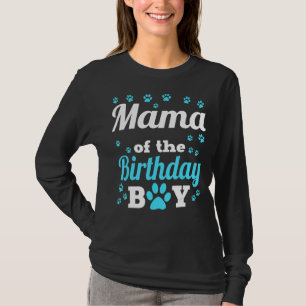 Mama des Geburtstags Junge Hund Paw Bday Party Cel T-Shirt