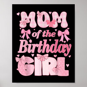 Mama des Geburtstagskameraden Pink Coquette Bow Poster