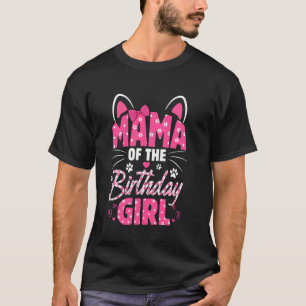 Mama des Geburtstagsmädchens Katze Kätzchen Famili T-Shirt