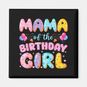 Mama des Geburtstagsmädchens süße Donut-Geburtstag Magnet