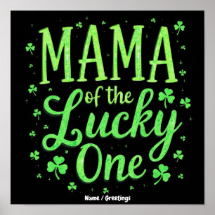 Mama des Glückspilzes erster St. Patrick's Day Poster